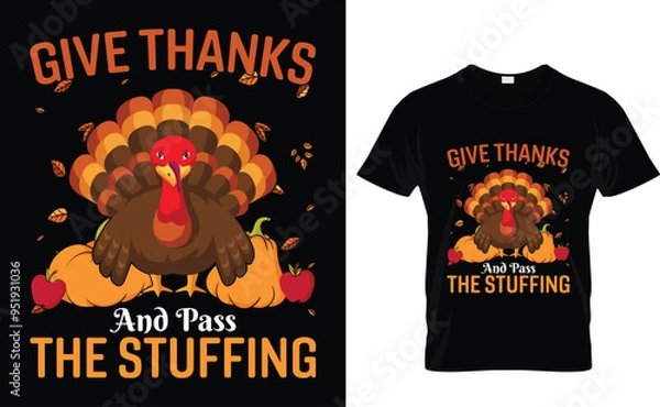 Obraz Give Thanks And Pass The Stuffing Best Selling Thanksgiving T-Shirt Design Template.