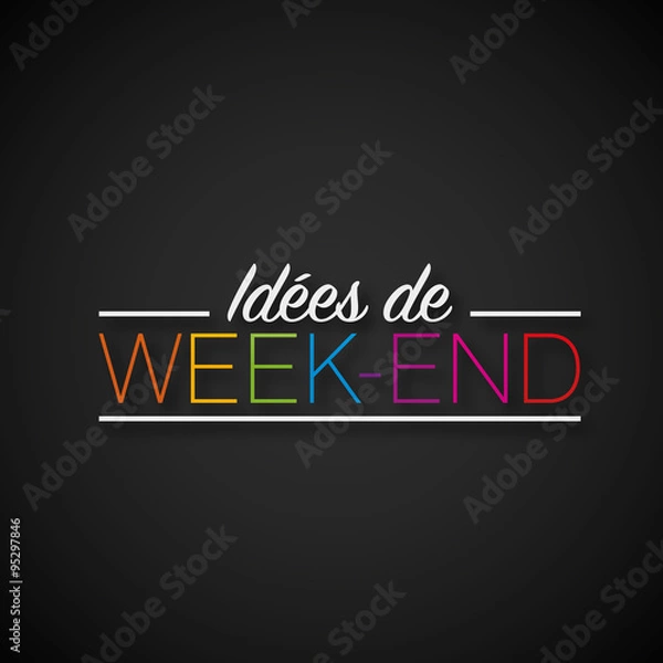 Fototapeta idées de week end