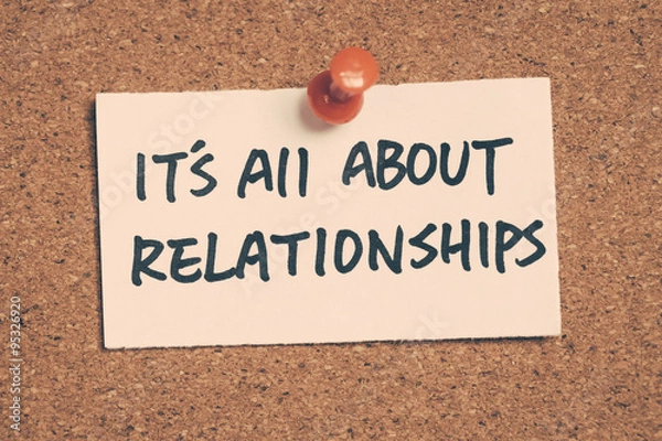 Fototapeta it's all about relationships