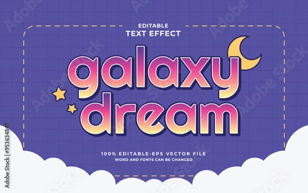 Obraz Galaxy dream text effect editable. cute text effects. Text Effect Vector Illustration, Graphic Styles