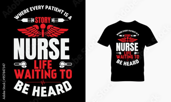 Fototapeta Where every patient is a nurse life waiting to be heard t shirt design 