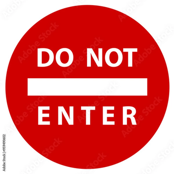Fototapeta Do not enter wording warning sign on red circle background. Vector Illustration 