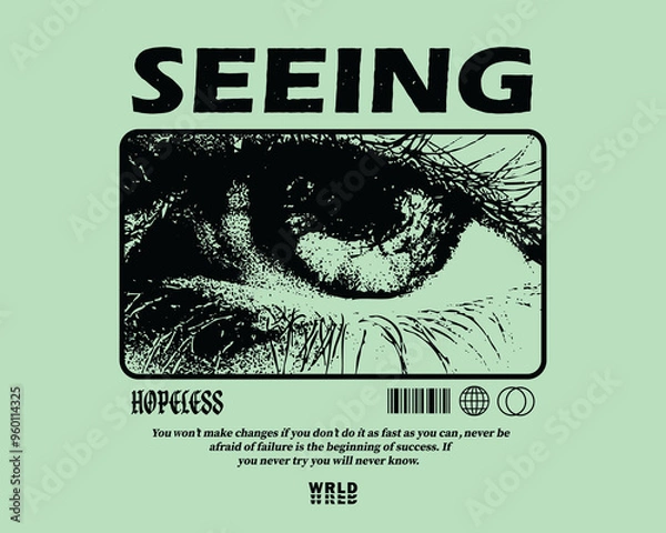 Fototapeta Vector illustration of eyes with slogan artwork, retro and modern, streetwear graphic design for t-shirt print design template.