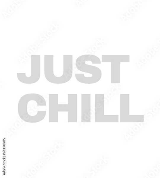 Obraz ust Chill - Minimalist Typography Design T Shirt Design