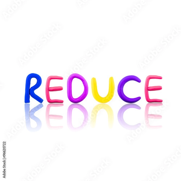 Fototapeta reduce , clay on white background