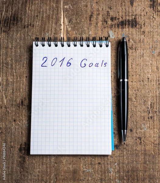 Obraz Notebook with pen and goals of 2016