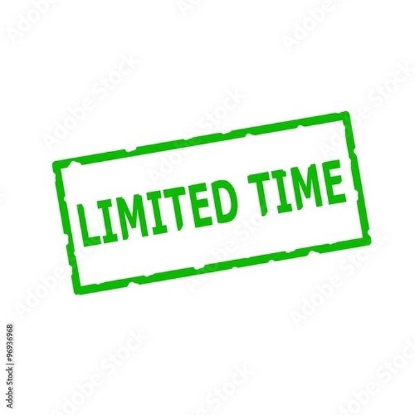 Obraz Limited Time Green stamp text on Rectangular white background