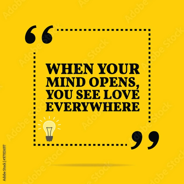 Fototapeta Inspirational motivational quote. When your mind opens, you see