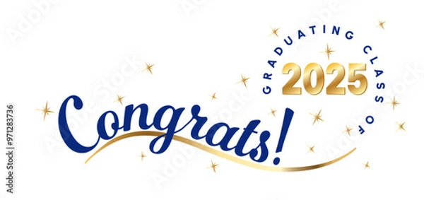 Obraz Celebratory Congrats! message for the graduating class of 2025, featuring gold and blue text and stars. Ideal for graduation announcements, invitations, and celebratory decor.