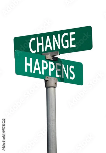 Obraz change happens sign