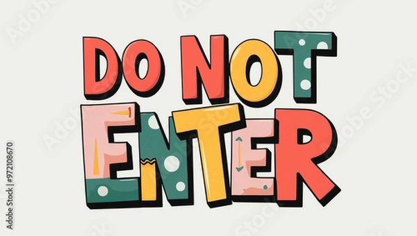 Fototapeta Do Not Enter word quirky cute lettering on plain white background