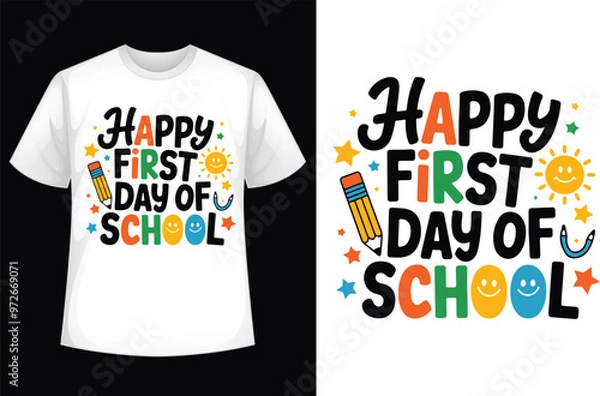 Obraz Happy First Day of School T-Shirt Design - Fun & Colorful