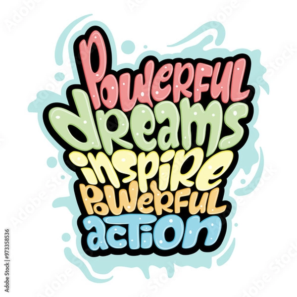 Obraz powerful dreams inspire powerful action typography