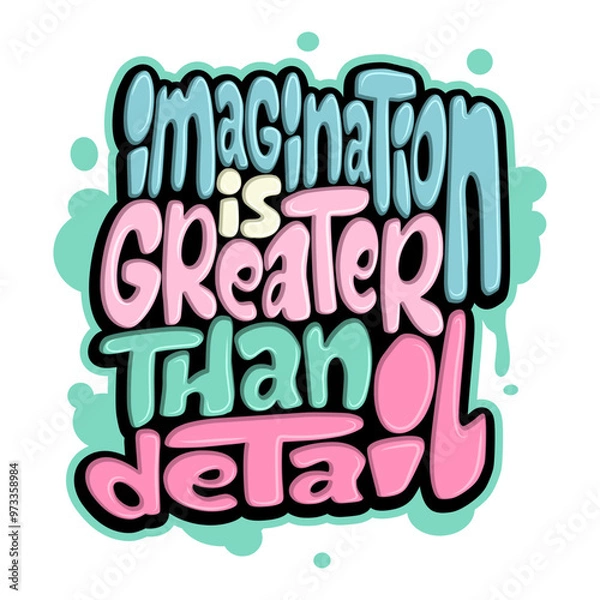 Obraz imagination is greater than detail typography