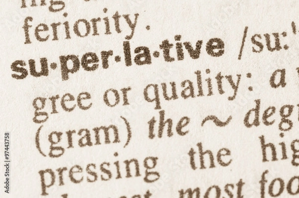 Fototapeta Dictionary definition of word superlative