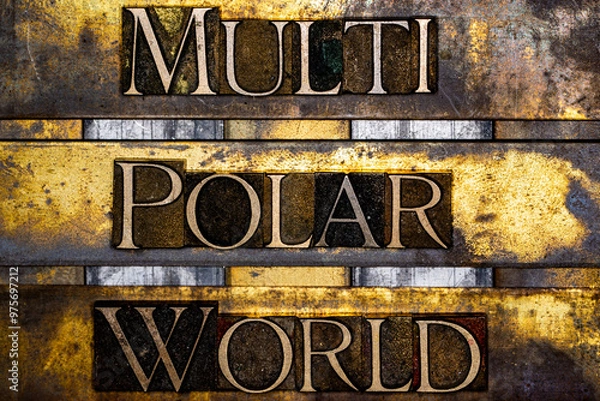 Fototapeta Multi Polar World text in real authentic typeset letters on vintage textured silver grunge copper and gold background