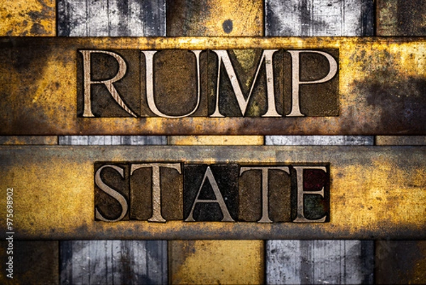 Fototapeta Rump State text with barbed wire in real authentic typeset letters on vintage textured silver grunge copper and gold background 