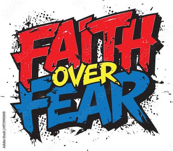 Obraz Faith Over Fear Vector Design