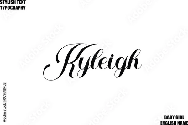 Fototapeta Baby Girl Name Stylish Cursive Text Typography Kyleigh
