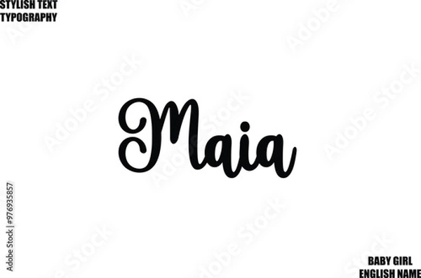 Fototapeta Maia Female Name - in Stylish Cursive Typography Text