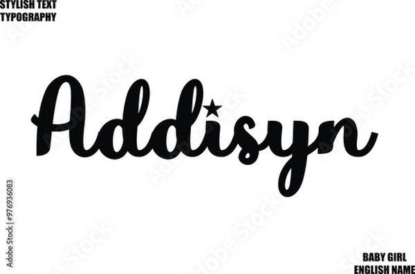 Fototapeta Addisyn Baby Girl Name Stylish Cursive Text Typography 