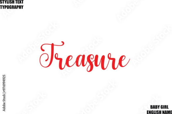 Fototapeta  Treasure. Female Name - in Stylish Cursive Typography Text