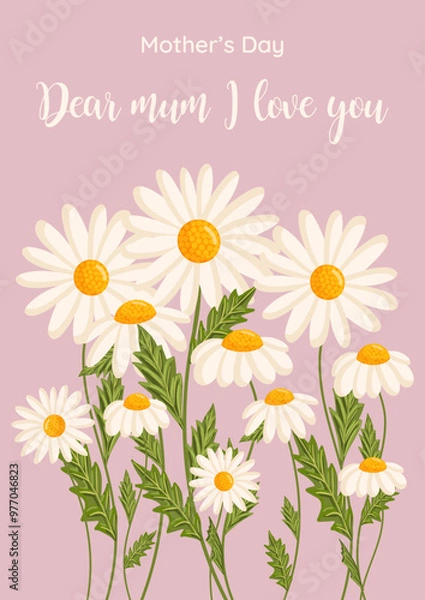 Fototapeta Mother's day greeting card. Several chamomile flowers grow. Botanical vector isolated illustration for postcard, poster, invitation, ad, decor, fabric and other uses. Festive text can be replaced.