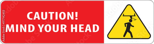 Obraz Mind your head caution notice vector.eps