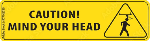 Obraz Mind your head caution sign vector.eps