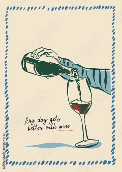 Fototapeta Vector poster with wine, glass, bottle and hand-letter motivation phrase. Hand-drawn linear card isolated on beige background. Tasty wine illustration for design, print, fabric or background.