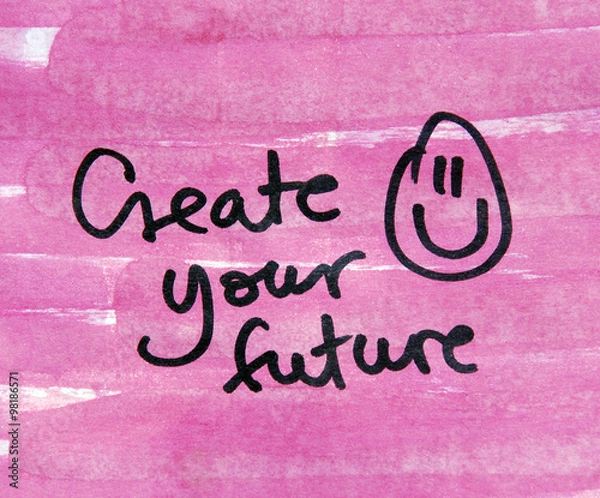 Obraz create your future
