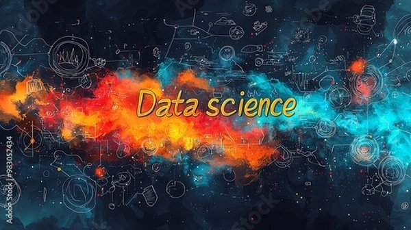 Fototapeta This cosmic-themed artwork reads 'Data Science' in the foreground, set against a vibrant background of nebula-like colorful art with various astronomical and data icons.