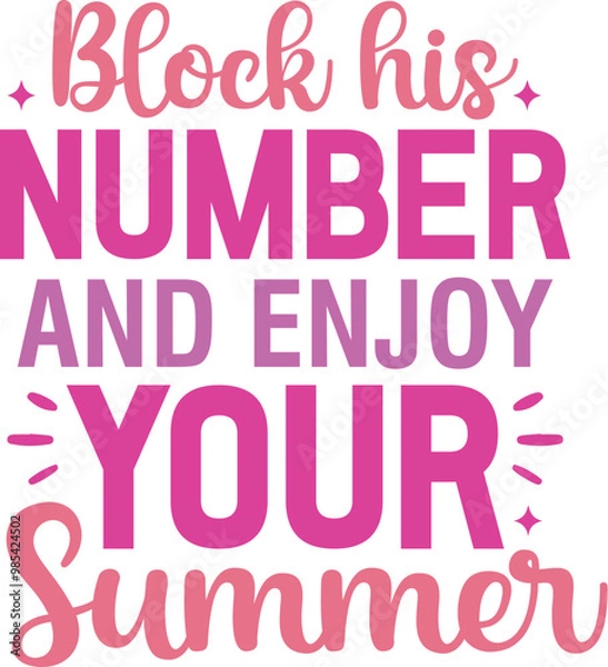 Fototapeta Block His Number and Enjoy Your Summer