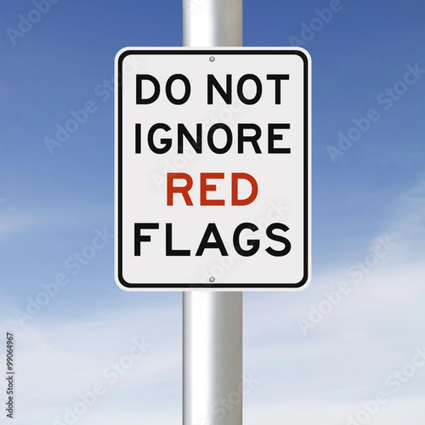 Obraz Do Not Ignore Red Flags
