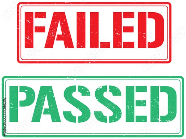 Obraz failed and passed sign with grunge effect,rectangle rubber stamp. vector seal