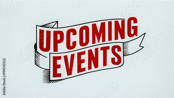 Fototapeta A striking and modern stylized banner design with text "Upcoming Events" in bold, red capital letters, on a pure white background, sketch pencil, vintage retro poster design, illustration, poster