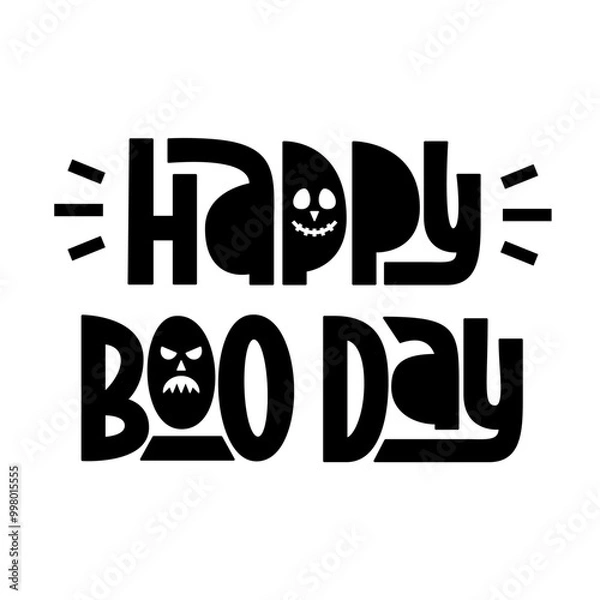 Fototapeta Happy Boo Day Phrase. Vector Hand Lettering of Halloween Quote.