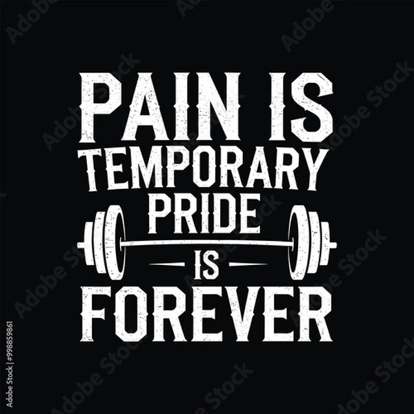Fototapeta Pain is temporary pride is forever, EPS