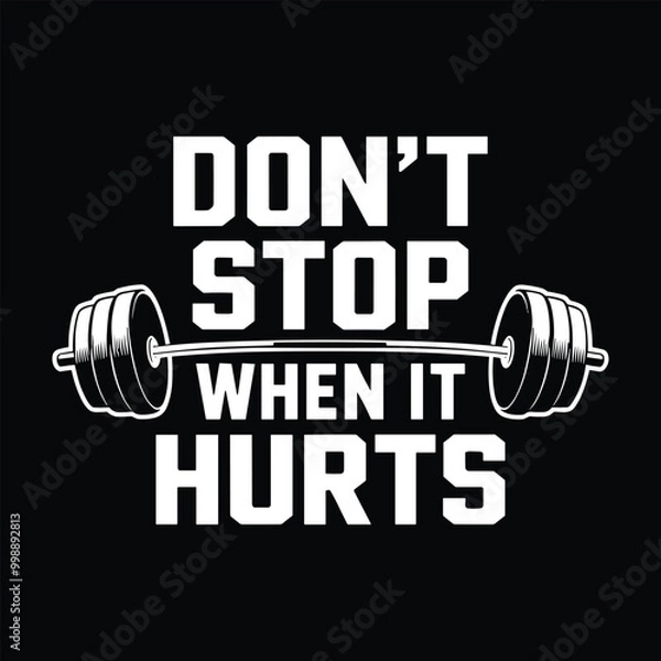 Fototapeta Don't stop when it hurts, EPS