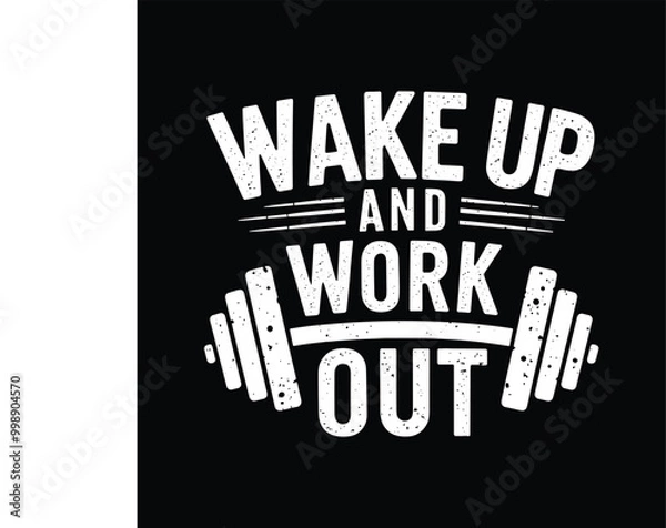 Fototapeta Wake up and work out, EPS