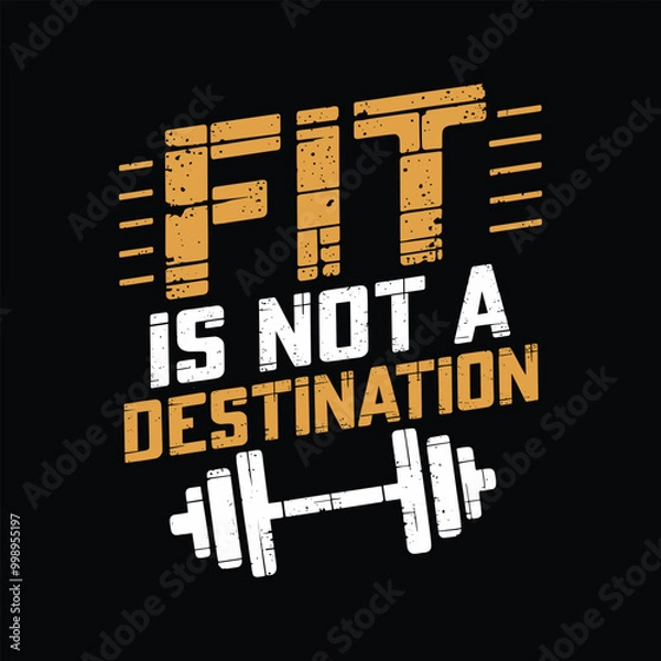 Fototapeta Fit is not a destination, EPS