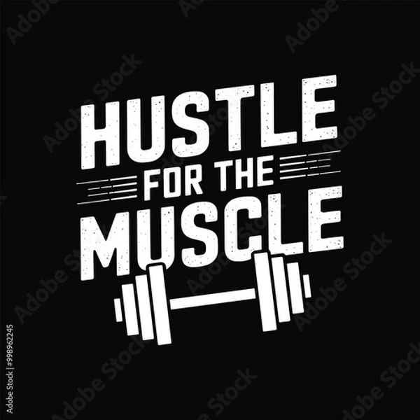 Fototapeta Hustle for the muscle,EPS