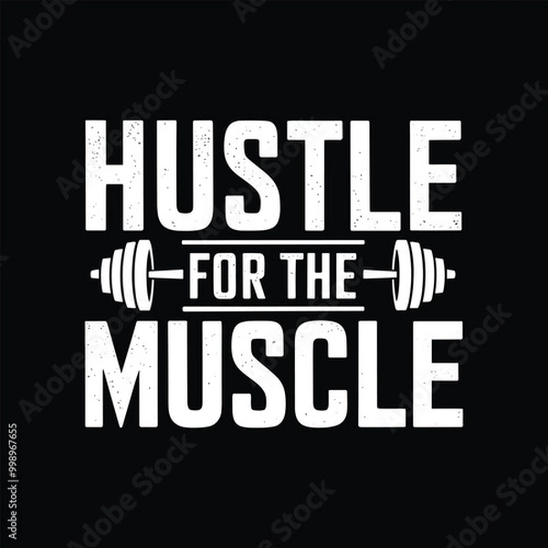 Fototapeta Hustle for the muscle, EPS