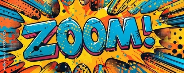Fototapeta Eye-catching pop art background with "ZOOM!" inside. Comic book style, Explosion theme, Colorful vector