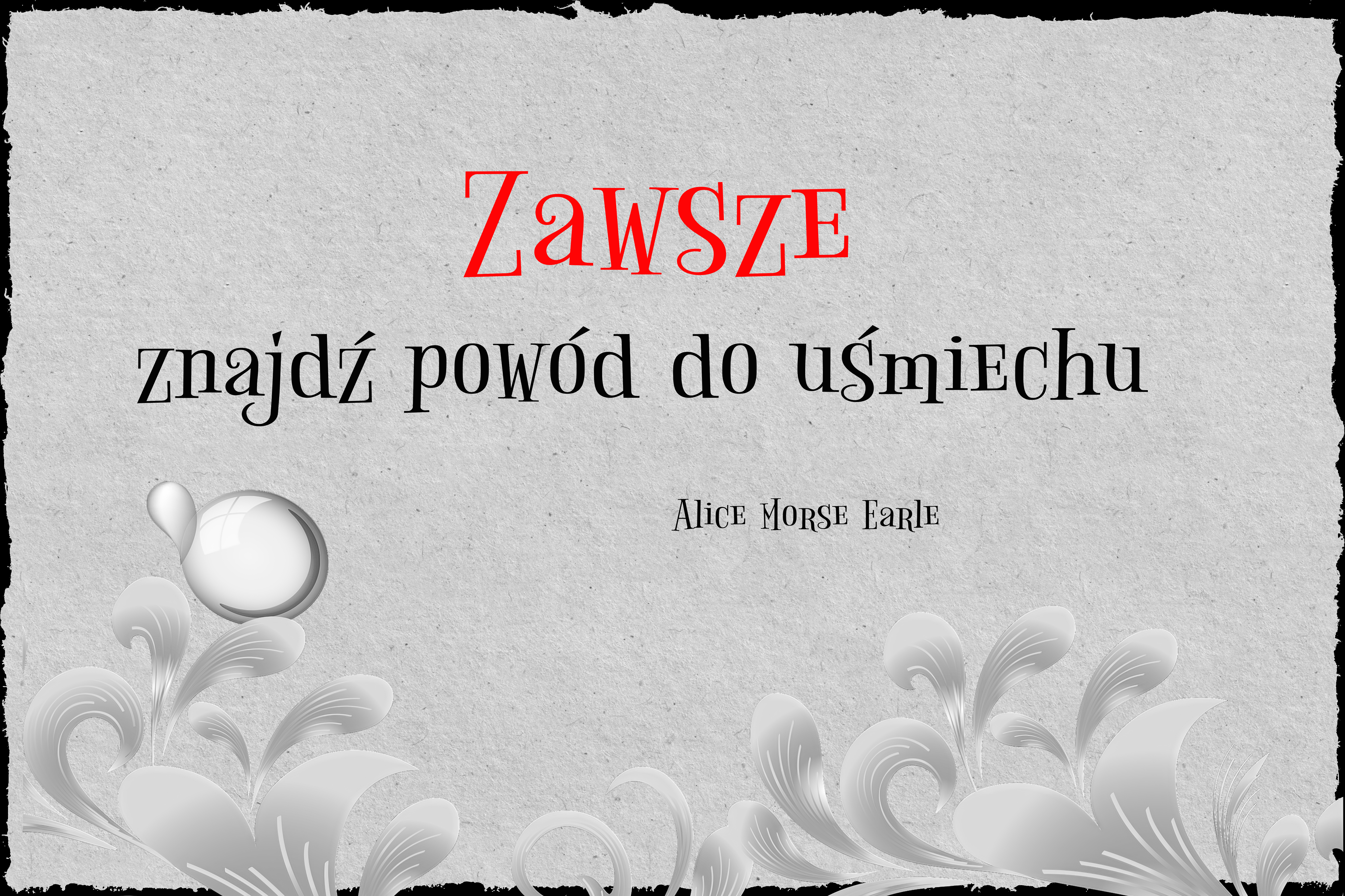obraz z napisami - Zawsze znajdź pow&oacute;d do uśmiechu