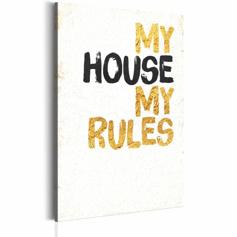 Obraz - Mój dom: My house, my rules