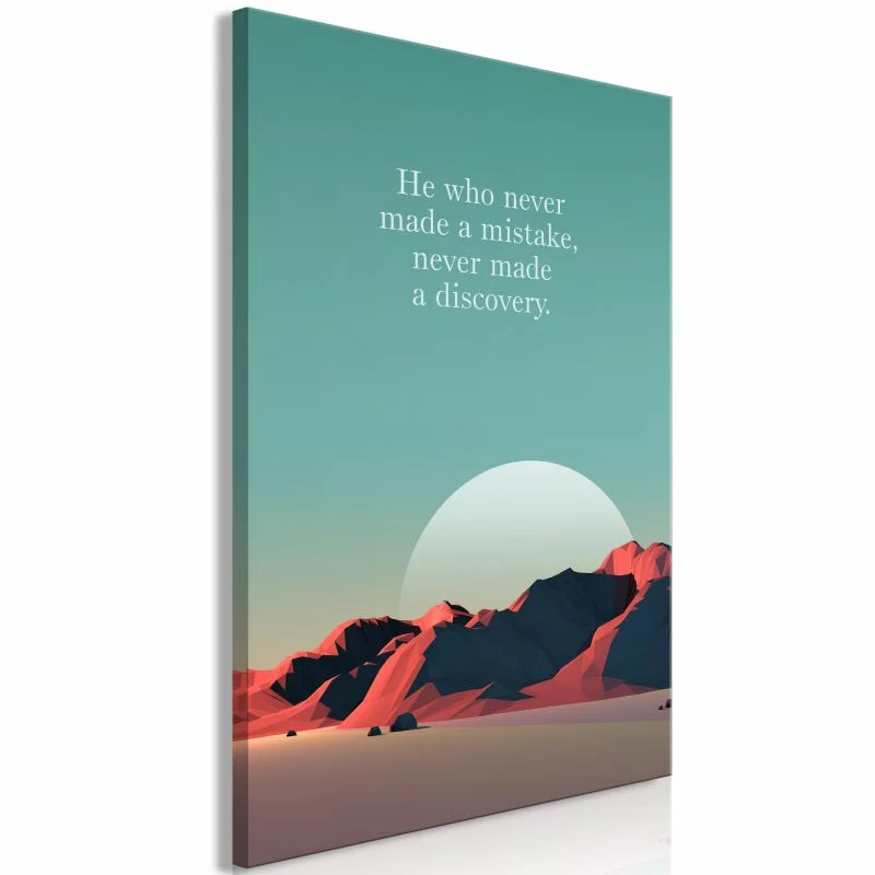 Obraz - He who never made a mistake, never made a discovery (1-częsciowy) pionowy - obrazek 1