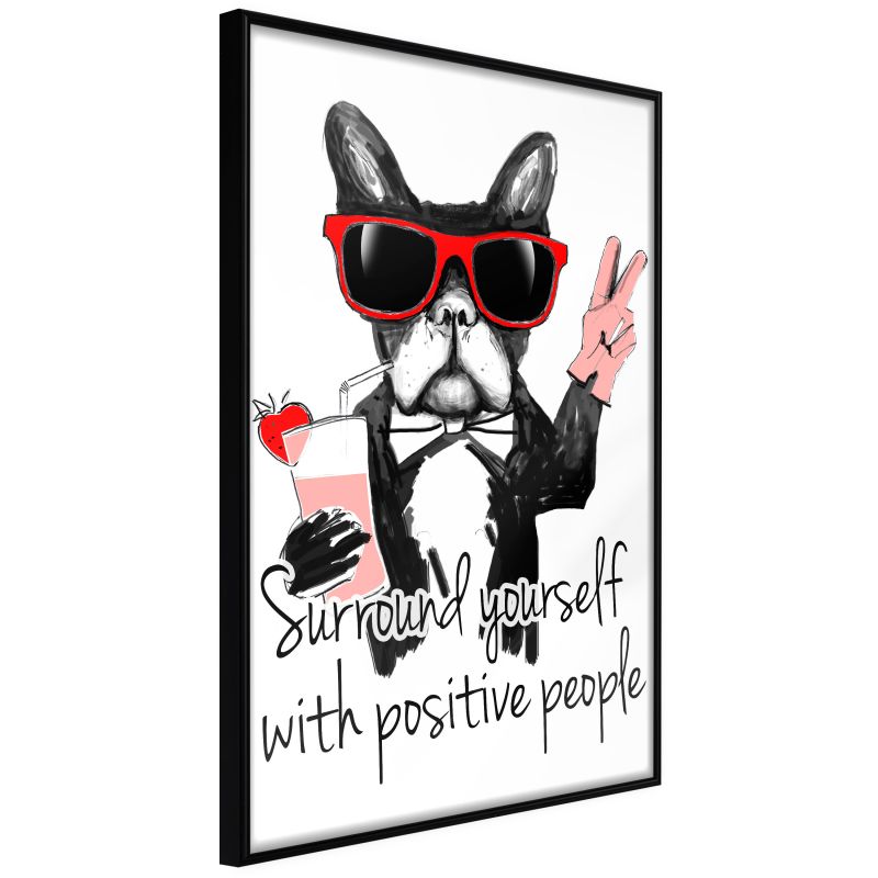 Plakat - Surround yourself with positive people