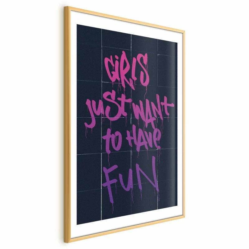 Plakat - Girls Just Want to Have Fun - obrazek 1
