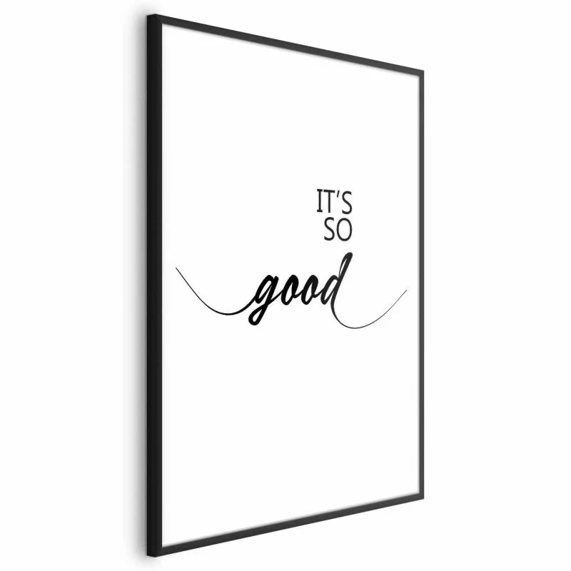 Plakat - It's so Good - obrazek 1